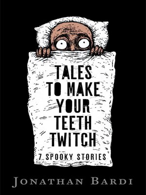 cover image of Tales to Make Your Teeth Twitch